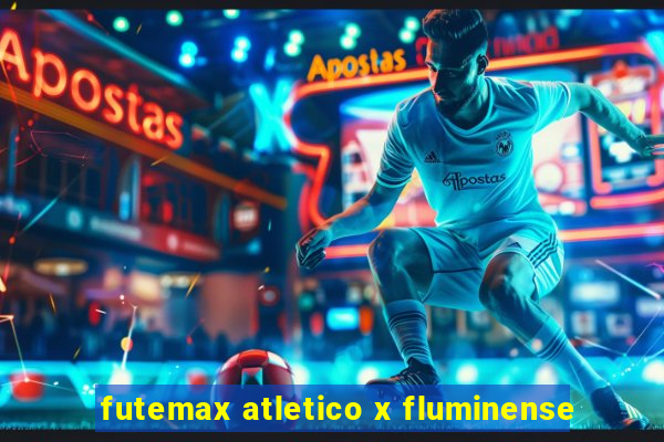 futemax atletico x fluminense